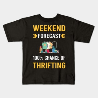 Weekend Forecast Thrifting Thrift Kids T-Shirt